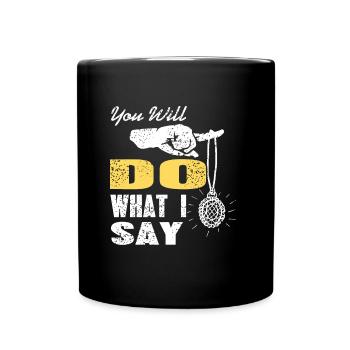 Vous ferez ce que je dis hypnose - Mug uni - noir - Devant