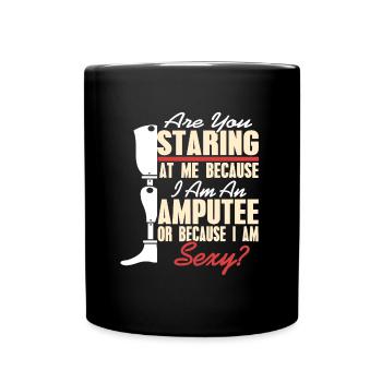 Starrst du mich an, weil ich amputiert bin? - Tasse einfarbig - Schwarz - Vorne