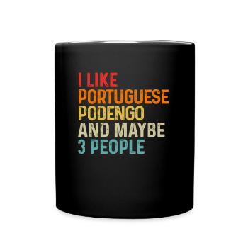 Ich mag portugiesischen Podengo und vielleicht 3 Personen Hund - Tasse einfarbig - Schwarz - Vorne