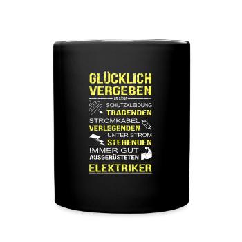 Elektriker Freundin Glücklich Vergebe - Tasse einfarbig - Schwarz - Vorne
