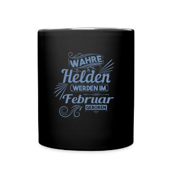 Wahre Helden werden im Februar geboren - Tasse einfarbig - Schwarz - Vorne