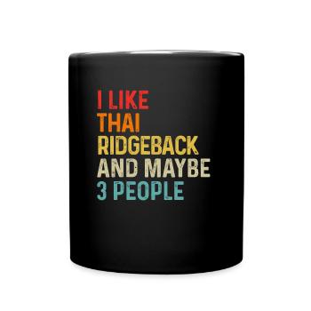 J’aime Thai Ridgeback et peut-être 3 personnes Dog - Mug uni - noir - Devant