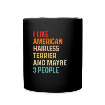 J’aime American Hairless Terrier et peut-être 3 - Mug uni - noir - Devant