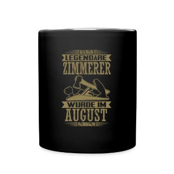Zimmerer Geburtstag Sprüche Zimmermann Geschenke - Tasse einfarbig - Schwarz - Vorne