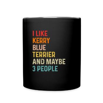 Ich mag Kerry Blue Terrier und vielleicht 3 Leute - Tasse einfarbig - Schwarz - Vorne