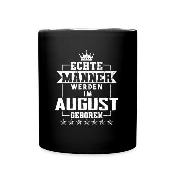 Echte Helden werden im August geboren - Tasse einfarbig - Schwarz - Vorne