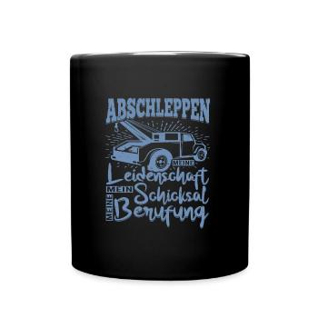 Abbschleppen Leidenschaft Schicksal - Tasse einfarbig - Schwarz - Vorne