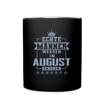 Echte Helden werden im August geboren - Tasse einfarbig - Schwarz - Vorne