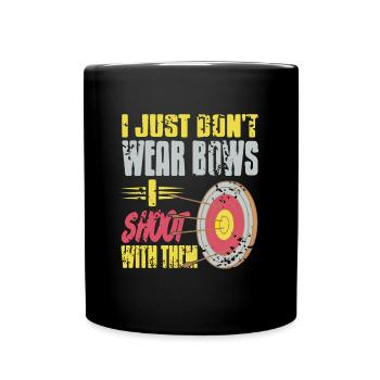 Je ne porte pas seulement des arcs, je tire avec eux - Mug uni - noir - Devant