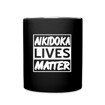 Aikidoka Lives Matter - Tasse einfarbig - Schwarz - Vorne