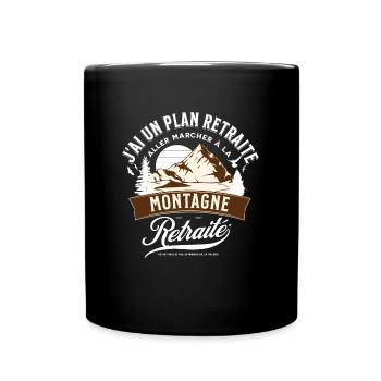 J'ai un plan retraite, aller marcher à la montagne - Mug uni - noir - Devant
