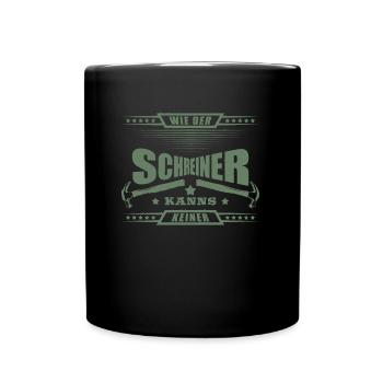 Schreiner wie der Schreiner kanns keiner - Tasse einfarbig - Schwarz - Vorne