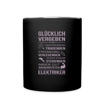 Elektriker Freundin Glücklich Vergebe - Tasse einfarbig - Schwarz - Vorne