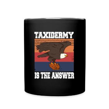 La taxidermie est la réponse - Mug uni - noir - Devant