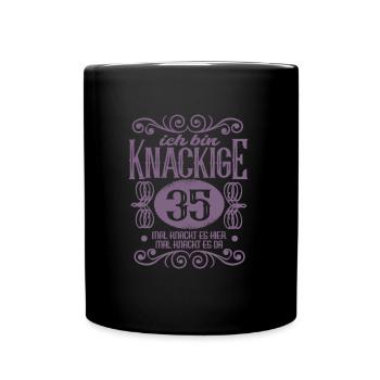 35. Geburtstag Sprüche Frauen ich bin Knackige 35 - Tasse einfarbig - Schwarz - Vorne