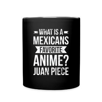 Qu’est-ce qu’un anime mexicain préféré? Juan Pièce - Mug uni - noir - Devant