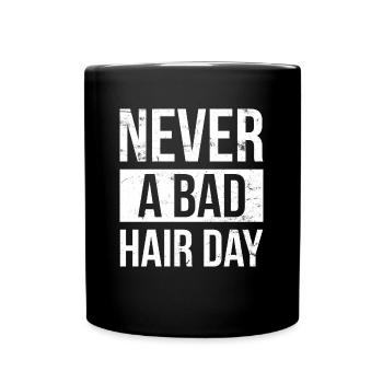 Jamais une mauvaise conception de jour de cheveux pour - Mug uni - noir - Devant