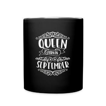 Une reine est née en septembre - Mug uni - noir - Devant