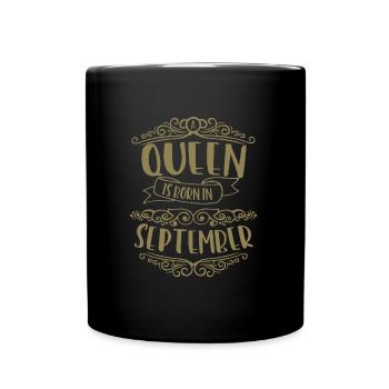 Une reine est née en septembre - Mug uni - noir - Devant