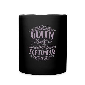 Une reine est née en septembre - Mug uni - noir - Devant