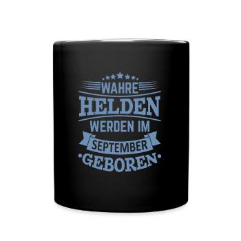 Wahre Helden werden im September geboren - Tasse einfarbig - Schwarz - Vorne