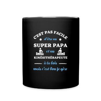 c est pas facile papa kiné humour kinésithérapeute - Mug uni - noir - Devant