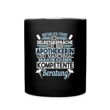 Apothekerin Selbstgespräche kompetente Beratung - Tasse einfarbig - Schwarz - Vorne