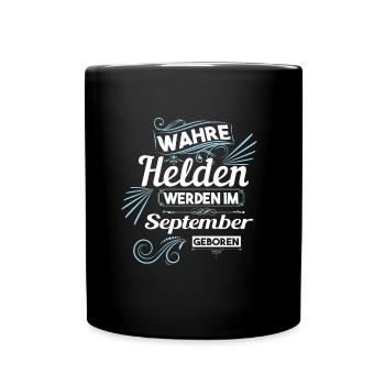 wahre Helden werden im september geboren - Tasse einfarbig - Schwarz - Vorne
