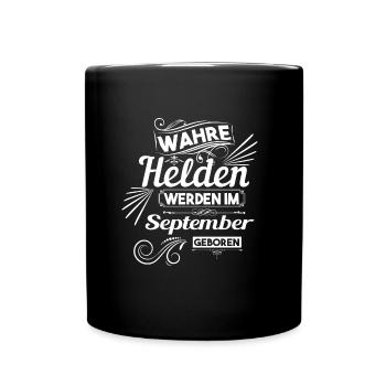 wahre Helden werden im september geboren - Tasse einfarbig - Schwarz - Vorne