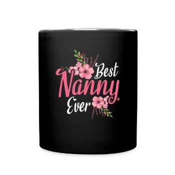Beste Nanny Aller Zeiten Für Großmutter Oma - Tasse einfarbig - Schwarz - Vorne