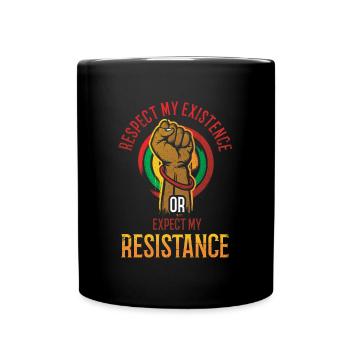Respektiere Meine Existenz Oder Erwarte Meine Für - Tasse einfarbig - Schwarz - Vorne