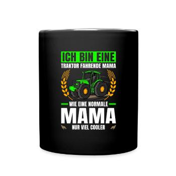 Ich Bin Eine Traktor Fahrende Mama Traktor - Tasse einfarbig - Schwarz - Vorne