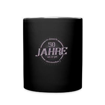 Es dauerte 50 Jahre um so gut auszusehen - Tasse einfarbig - Schwarz - Vorne