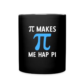 Math Pi Makes Me Happy Pi - Tasse einfarbig - Schwarz - Vorne