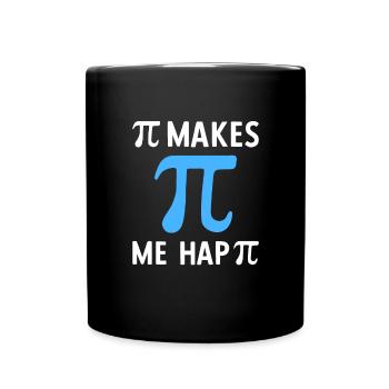 Math Pi Makes Me Happy Pi - Tasse einfarbig - Schwarz - Vorne