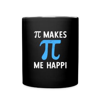 Math Pi Makes Me Happy Pi - Tasse einfarbig - Schwarz - Vorne
