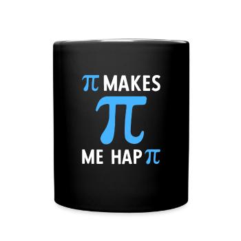 Math Pi Makes Me Happy Pi - Tasse einfarbig - Schwarz - Vorne