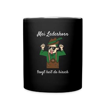 Mei Lederhosn Trog Heit Da Hirsch Lederhose Ersatz - Tasse einfarbig - Schwarz - Vorne