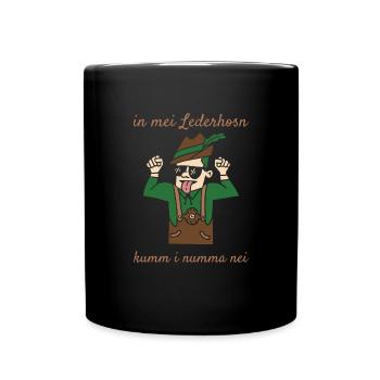 In Mei Lederhosen Kumm Nimma Nei Lederhose Ersatz - Tasse einfarbig - Schwarz - Vorne