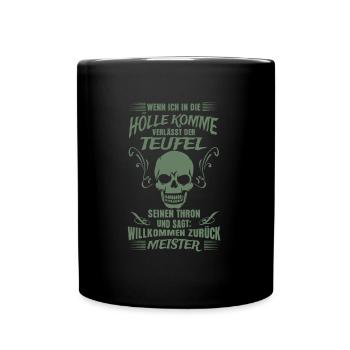 Hölle Teufel lustige Sprüche - Tasse einfarbig - Schwarz - Vorne
