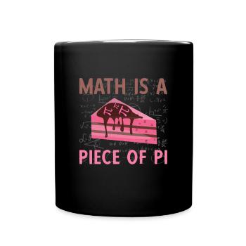 Les mathématiques sont un morceau de pi - Mug uni - noir - Devant