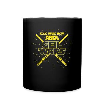 Klug wars nicht, GEIL WARS Lustiger Spruch JGA - Tasse einfarbig - Schwarz - Vorne