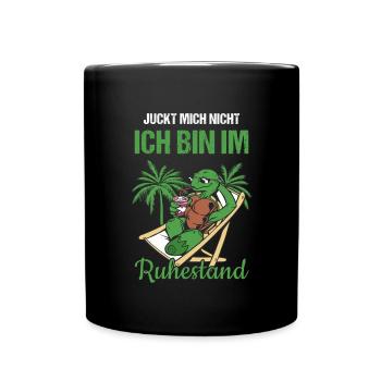 Juckt Mich Nicht Ich Bin Im Ruhestand Rente - Tasse einfarbig - Schwarz - Vorne
