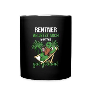 Rentner Ab Jetzt Auch Montags Gut Gelaunt Rente - Tasse einfarbig - Schwarz - Vorne