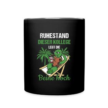 Ruhestand Dieser Kollege Legt Die Beine Hoch Rente - Tasse einfarbig - Schwarz - Vorne