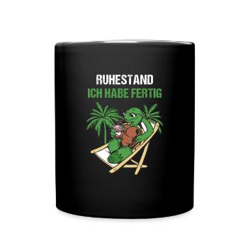 Pensionierung Ruhestand Ich Habe Fertig Rente - Tasse einfarbig - Schwarz - Vorne