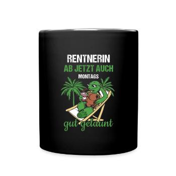 Rentnerin Ab Jetzt Auch Montags Gut Gelaunt Rente - Tasse einfarbig - Schwarz - Vorne