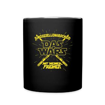DAS WARS Bräutigam Spruch JGA Junggesellenabschied - Tasse einfarbig - Schwarz - Vorne