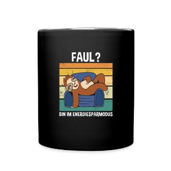 Faul? Bin Im Energiesparmodus Süßes Faultier - Tasse einfarbig - Schwarz - Vorne
