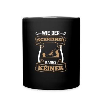 Schreiner Hobel Wie der Schreiner kanns keiner - Tasse einfarbig - Schwarz - Vorne